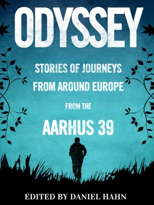 cover image of Odyssey: Stories of Journeys from Around Europe by Aarhus 39